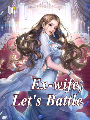 Ex-wife, Let's Battle